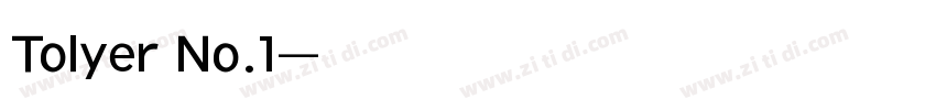 Tolyer No.1字体转换